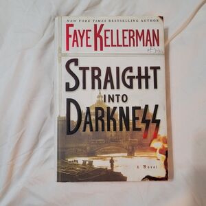 💲2️⃣Straight Into Darkness Book by Faye Kellerman Hardcover Crime Mystery Novel